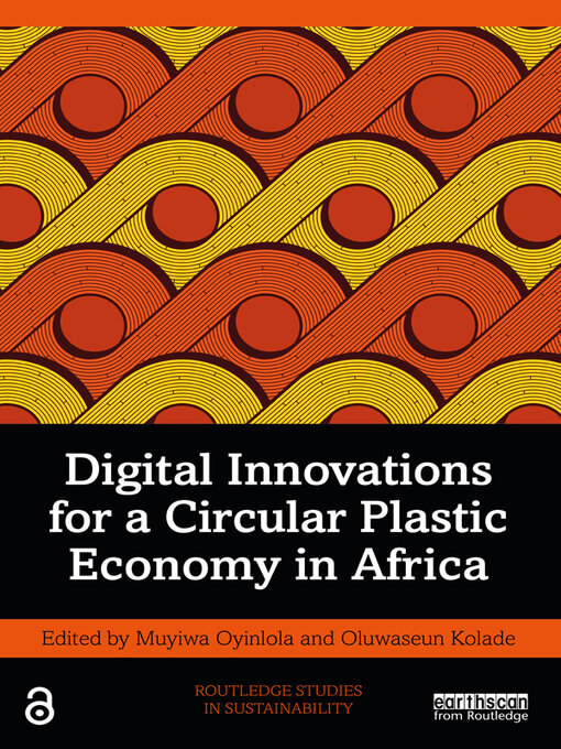 Title details for Digital Innovations for a Circular Plastic Economy in Africa by Muyiwa Oyinlola - Available